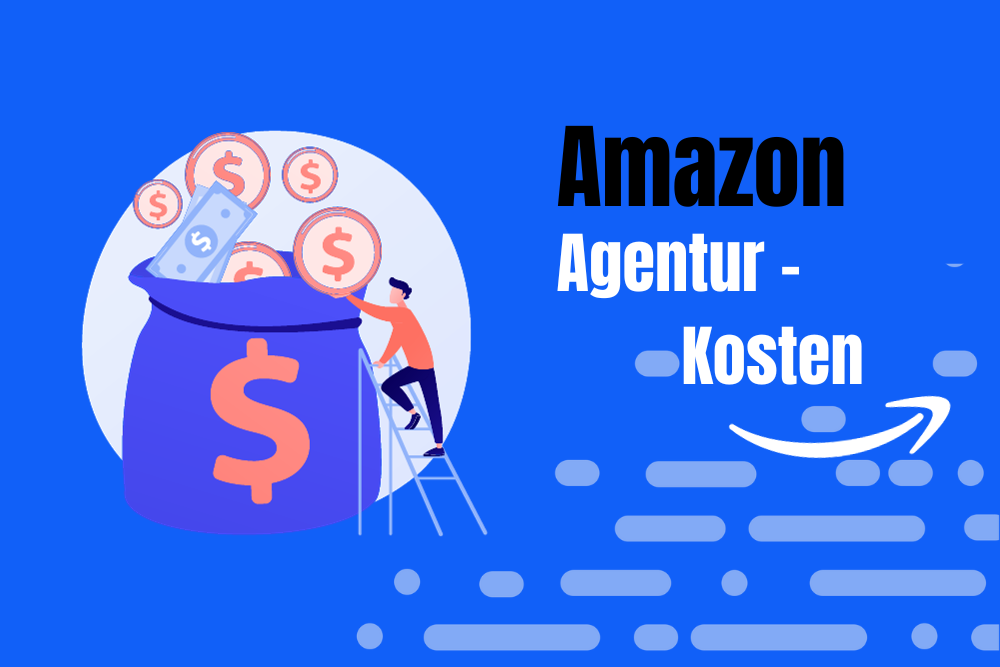 Was kostet eine Amazon PPC Agentur? Preisübersicht & Angebote